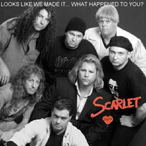 Scarlet (USA-2) : Looks Like We Made It....What Happened To You?